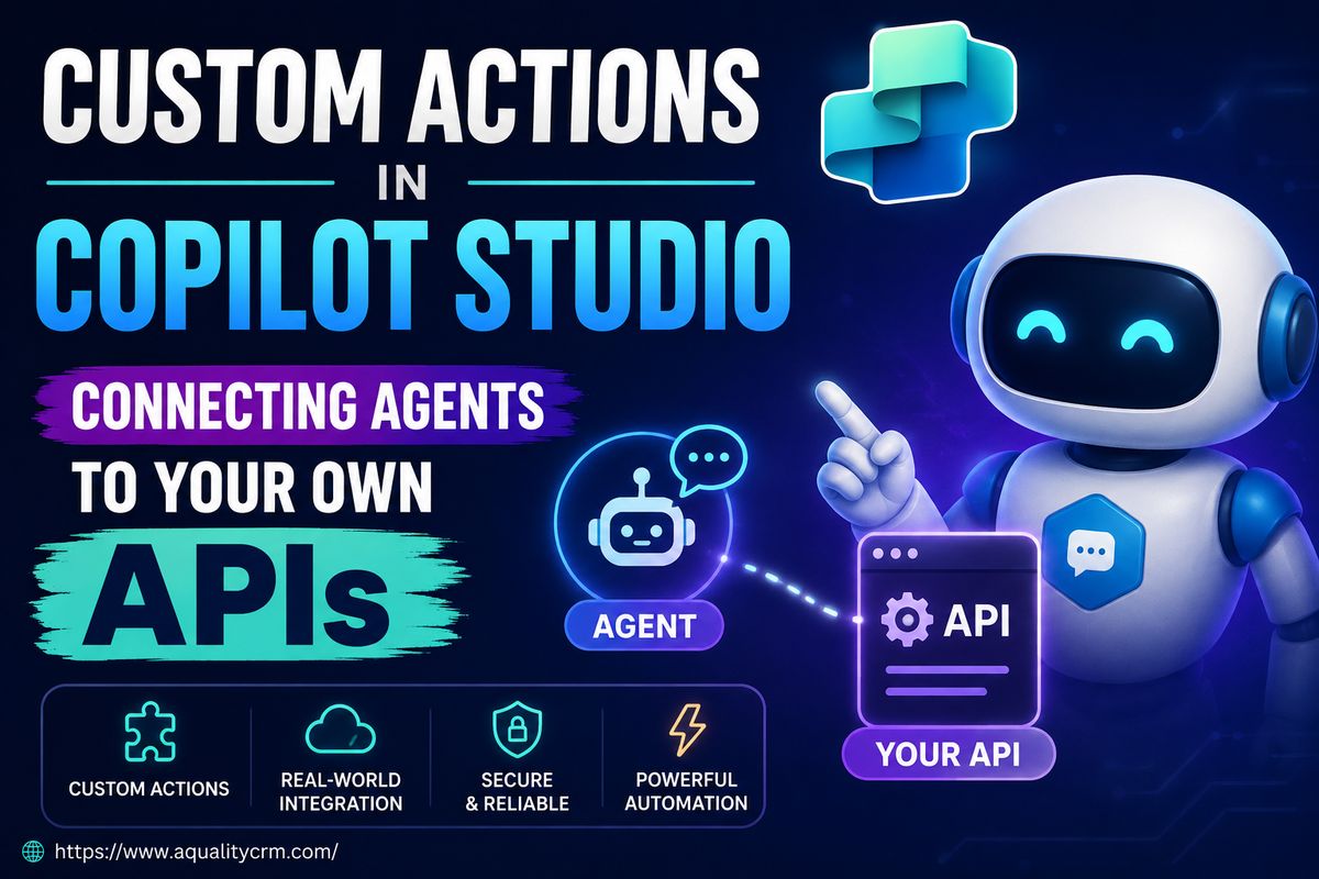 Custom Actions in Copilot Studio: Connecting Agents to Your Own APIs